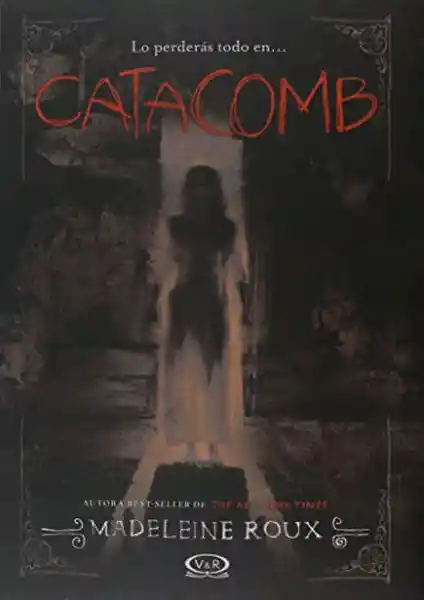 Catacomb - Madeleine Roux