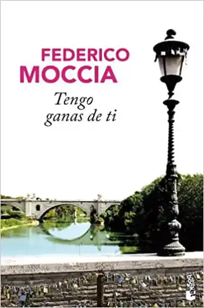 Tengo Ganas de ti - Moccia Federico