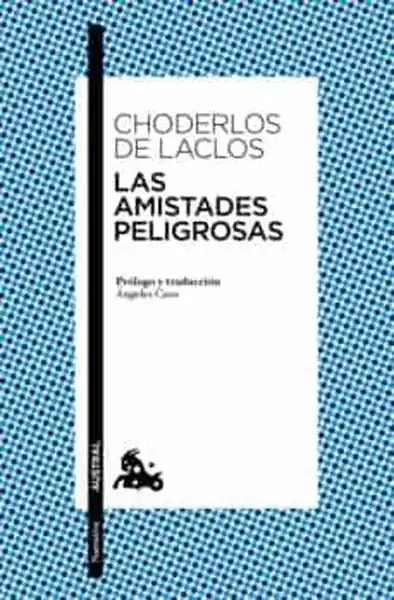 AdeS Las Amist Peligrosas - Laclos Pierre Choderlos De