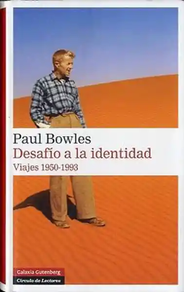 Desafío a la Identidad Viajes 1950 1993 - Bowles Paul