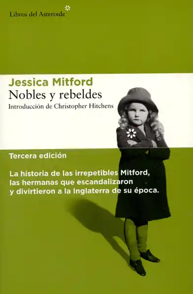 Nobles y Rebeldes - Mitford Jessica