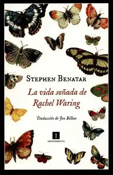 Vida La Soñada De Rachel Waring - Benatar Stephen