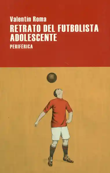 Retrato Del Futbolista Adolescente - Roma Valentin