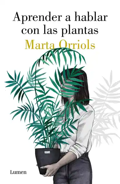 Planta Aprender A Hablar Con Las S - Marta Orriols