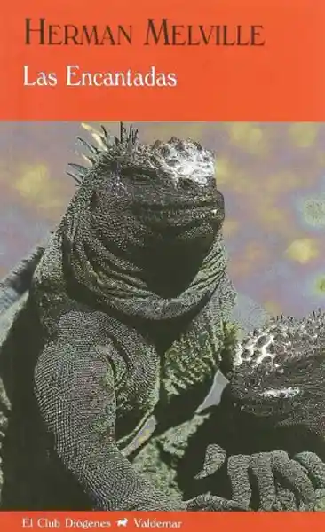Las Encantadas - Melville Herman