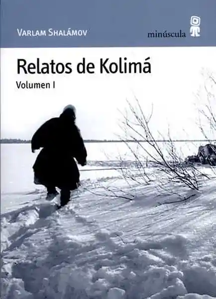 Relatos de Kolimá - Shalamov Varlam