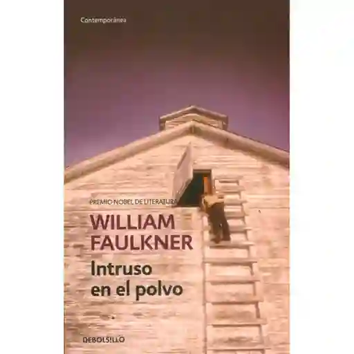 Intruso en Polvo - William Faulkner