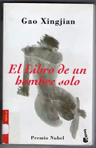 El Libro de un Hombre Solo - Gao Xingjian