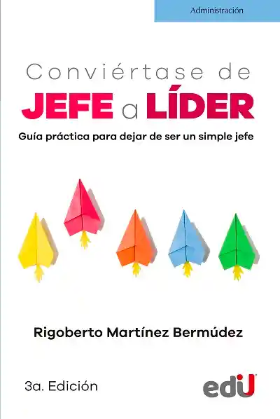 Guía práctica para dejar de ser un simple jefe