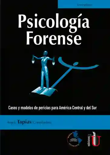 Psicología forense. Casos y modelos de pericias para América Central y del Sur