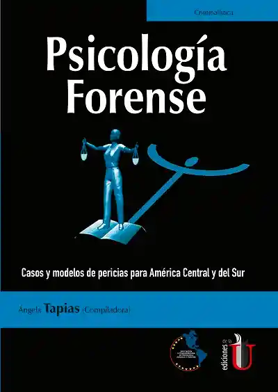 Psicología forense. Casos y modelos de pericias para América Central y del Sur