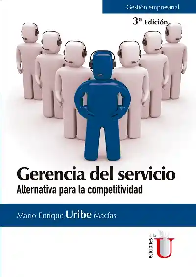 Gerencia del servicio: alternativa para la competitividad (3 Edición)