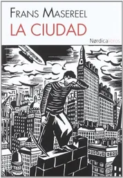 Ciudad. La - Frans Masereel