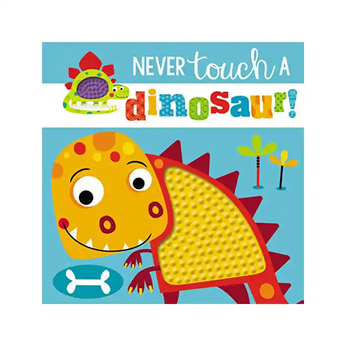 Nunca toques a el dinosaurio - Never touch a dinosaur