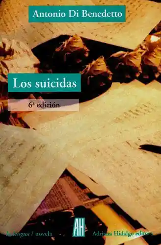 Los Suicidas - Antonio Di Benedetto