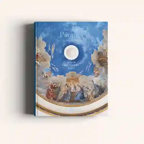 Santiago Páramo y la Capilla de San José - Gabriel Izquierdo
