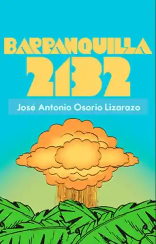 Barranquilla 2132 - José Antonio Osorio Lizarazo