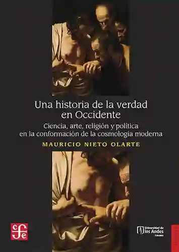 Una Historia de la Verdad en Occidente - Mauricio Nieto Olarte