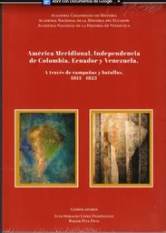 América Meridional Independencia de Colombia Ecuador - VV.AA