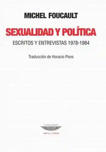 Sexualidad y Política - Michel Foucault