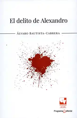 El Delito de Alexandro - Álvaro Bautista Cabrera