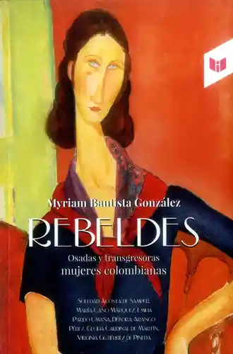 Rebeldes - Myriam Bautista Gonzalez