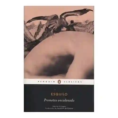 Prometeo Encadenado - Esquilo