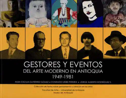 Gestores y Eventos Del Arte Moderno en Antioquia