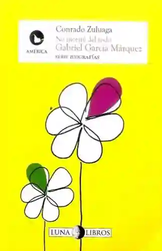No Moriré Del Todo Gabriel García Márquez - Conrado Zuluaga