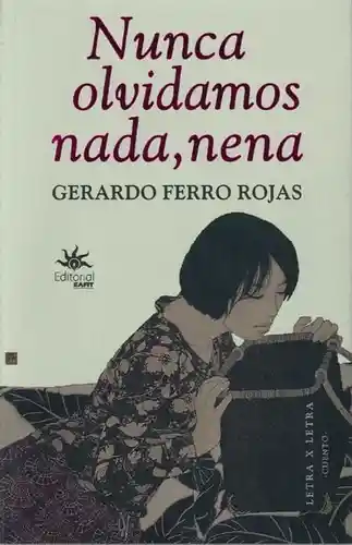 Nunca olvidamos nada, nena