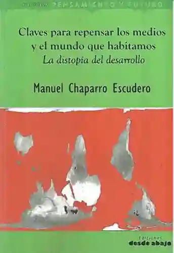 Claves Para Repensar Los Medios y el Mundo Qué Habitamos