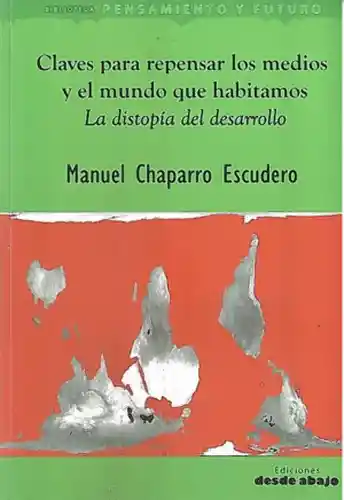 Claves Para Repensar Los Medios y el Mundo Qué Habitamos