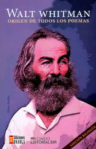 Origen de Todos Los Poemas - Whitman Walt