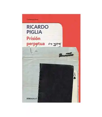 Prisión Perpetua - Piglia Ricardo