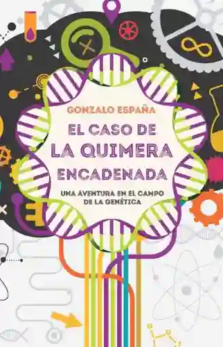 El Caso de la Quimera Encadenada - España Gonzalo