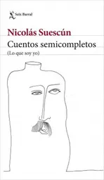 Cuentos Semicompletos - Suescun Nicolas