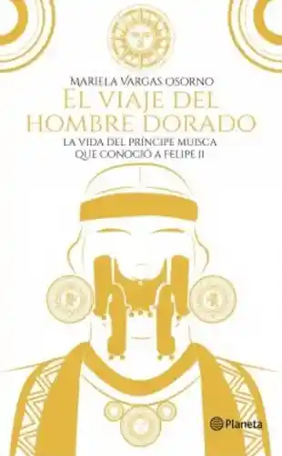 El viaje del hombre dorado