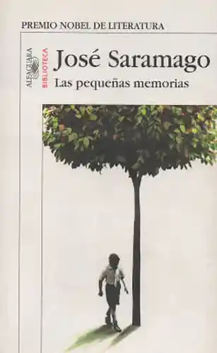 Las Pequeñas Memorias - Saramago José