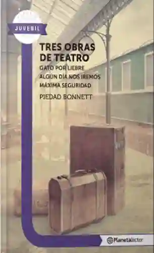 Tres Obras de Teatro - Bonnet Piedad