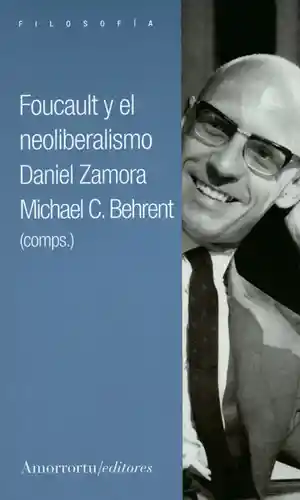 Foucault y el Neoliberalismo - VV.AA