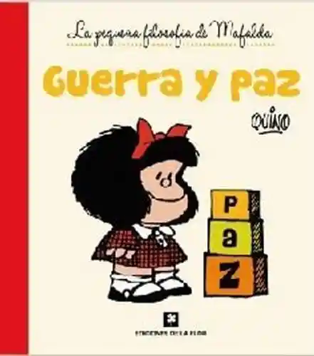 Guerra y Paz - Quino