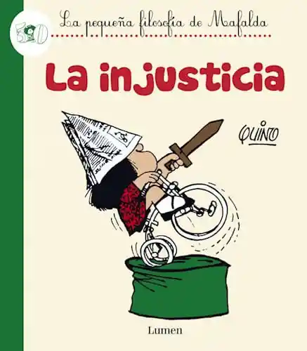 La Injusticia - Quino