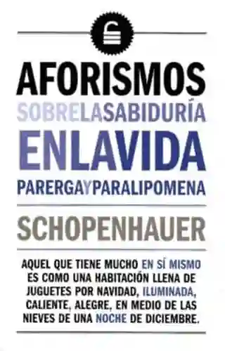 Vida Aforismos Sobre La Sabiduría En La - Schopenhauer