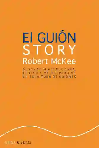 El Guión - Mckee Robert