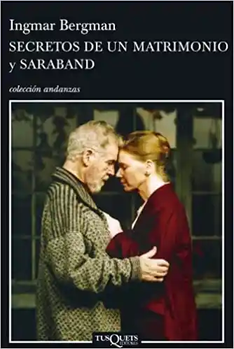 Secretos de un Matrimonio y Saraband - Ingmar Bergman