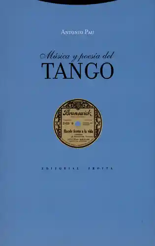 Música y Poesía Del Tango - Antonio Pau