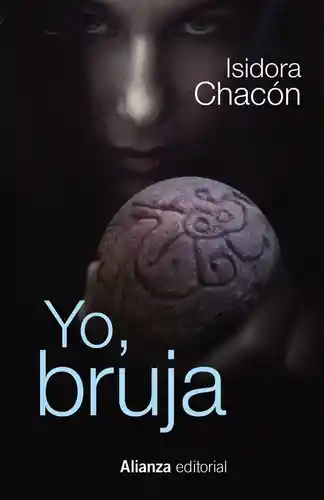 Yo Bruja - Chacon Isidora