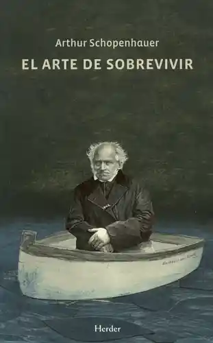 El Arte de Sobrevivir - Arthur Schopenhauer