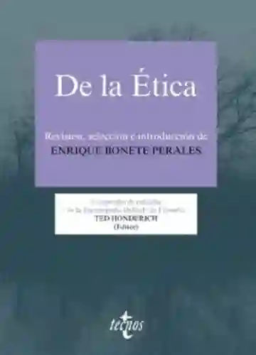 De la Ética - Enrique Bonete Perales