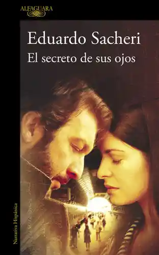 El Secreto de Sus Ojos - Eduardo Sacheri